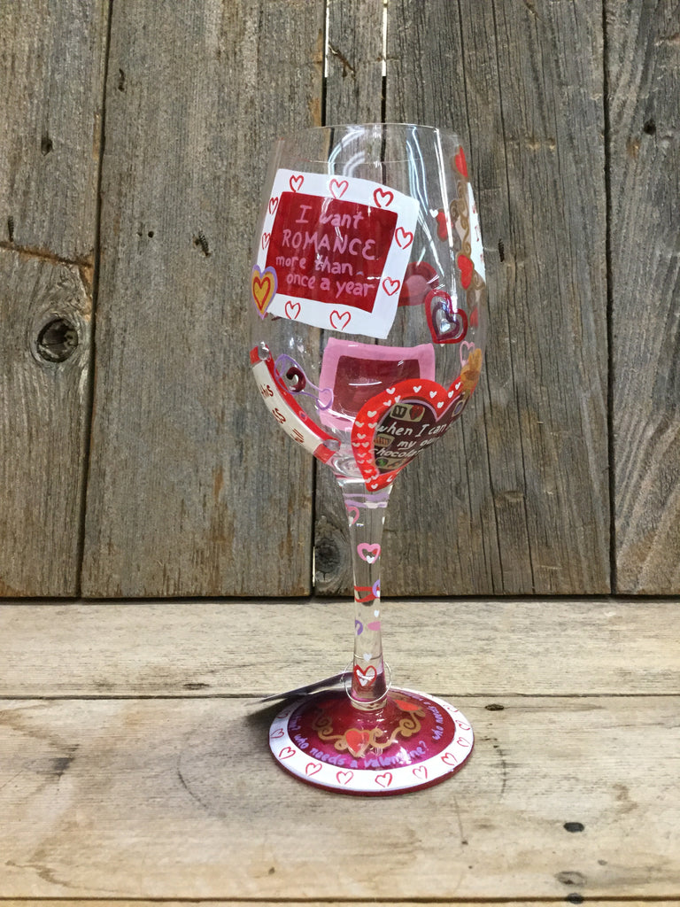 Who Needs A Valentine Wine Glass