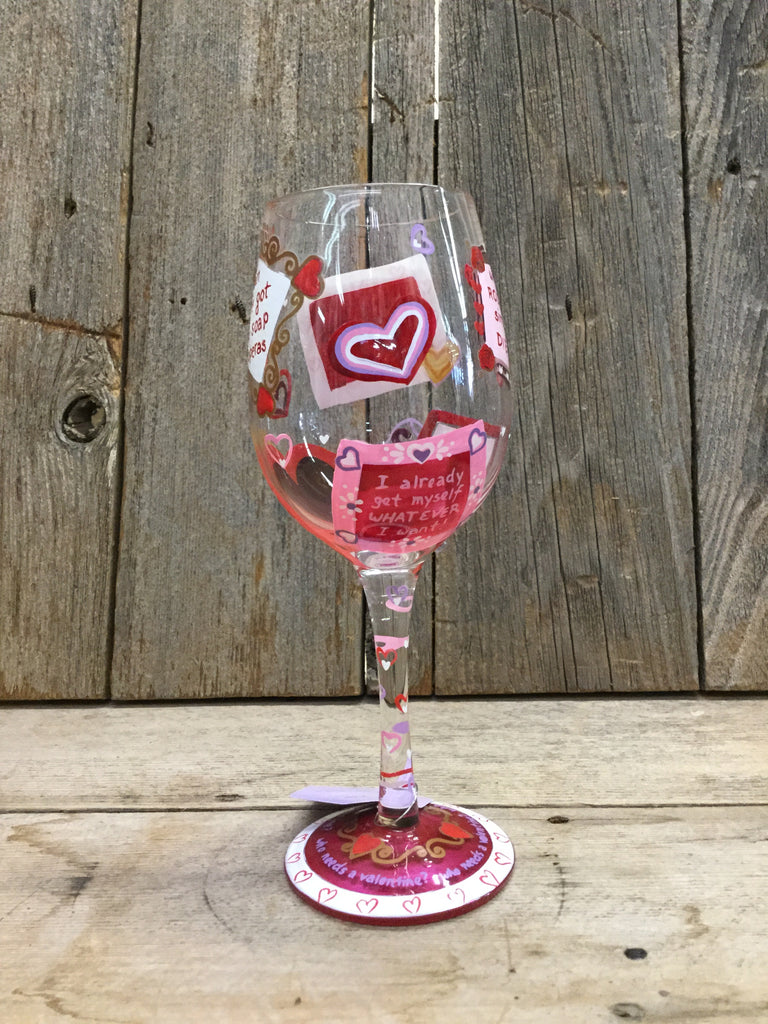 Who Needs A Valentine Wine Glass